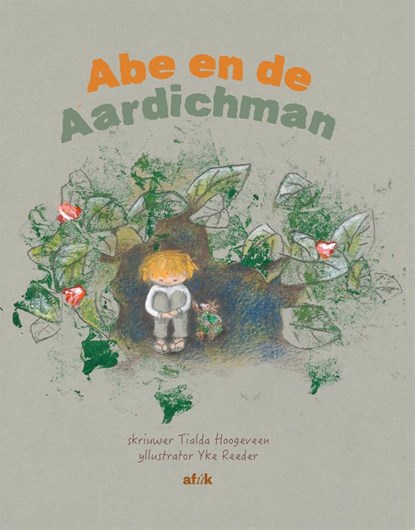 Abe en de Aardichman, Tialda Hoogeveen - Gebonden - 9789493159884