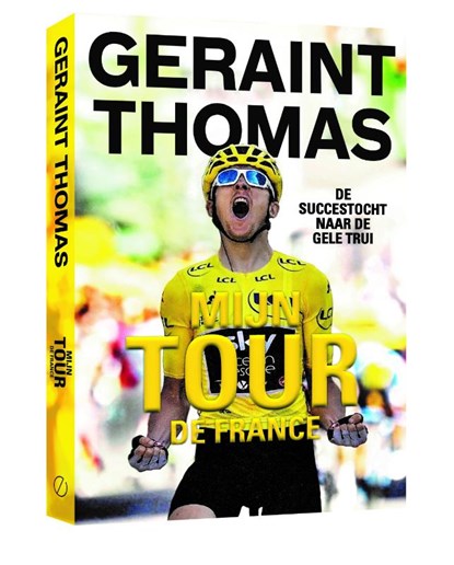 Geraint Thomas, Tom Fordyce ; Geraint Thomas - Paperback - 9789493160019