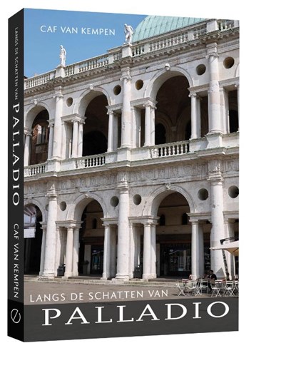 Langs de schatten van Palladio, Caf van Kempen - Paperback - 9789493160071