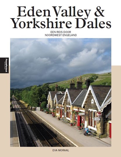 Eden Valley en Yorkshire Dales, Eva Moraal - Paperback - 9789493160453