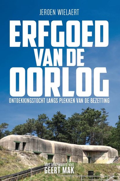 Erfgoed van de oorlog, Jeroen Wielaert - Paperback - 9789493160545