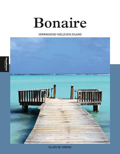Bonaire, Ellen de Vriend - Paperback - 9789493160910