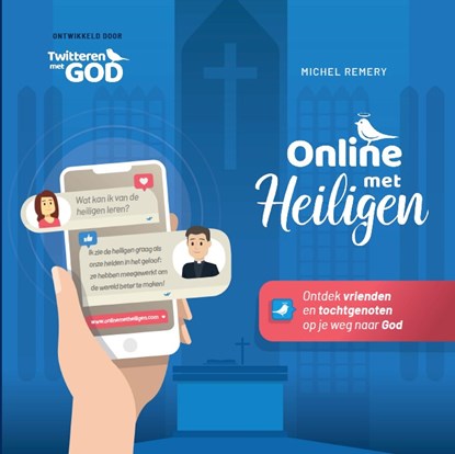 Online met Heiligen, Michel Remery - Paperback - 9789493161108