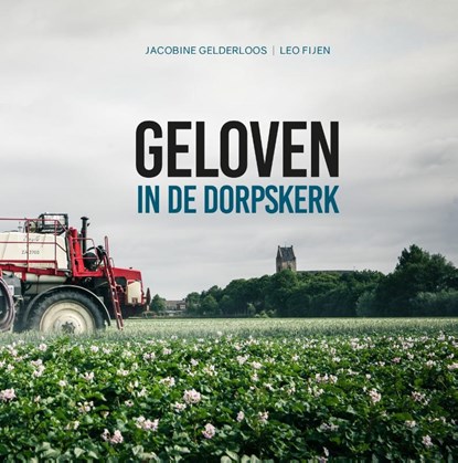 Geloven in de dorpskerk, Leo Fijen - Gebonden - 9789493161160