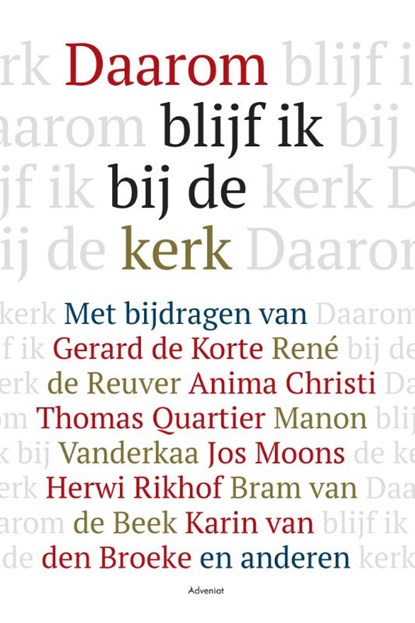 Daarom blijf ik bij de kerk, Leo Fijen - Paperback - 9789493161290