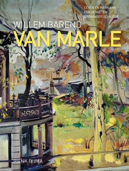 Willem Barend van Marle, Rienk Bijma - Gebonden - 9789493164291