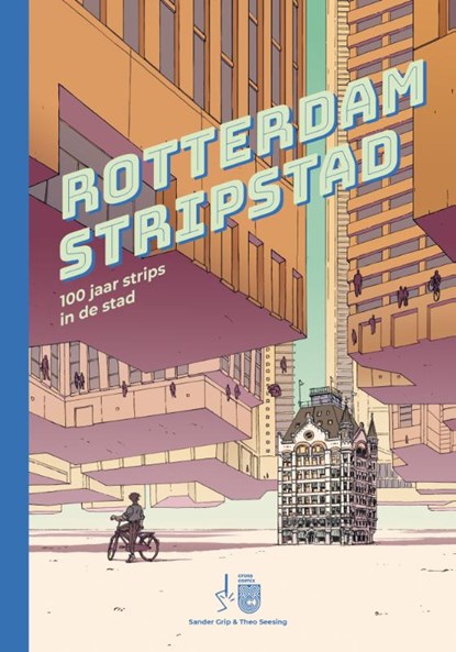 Rotterdam Stripstad, Sander Grip - Gebonden - 9789493166547