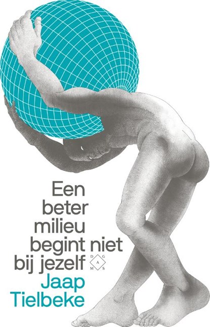 Een beter milieu begint niet bij jezelf, Jaap Tielbeke - Paperback - 9789493168435