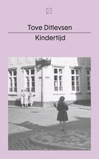 Kindertijd | Tove Ditlevsen ; Lammie Post-Oostenbrink | 