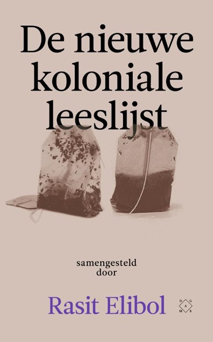 De nieuwe koloniale leeslijst, Rasit Elibol - Paperback - 9789493168879