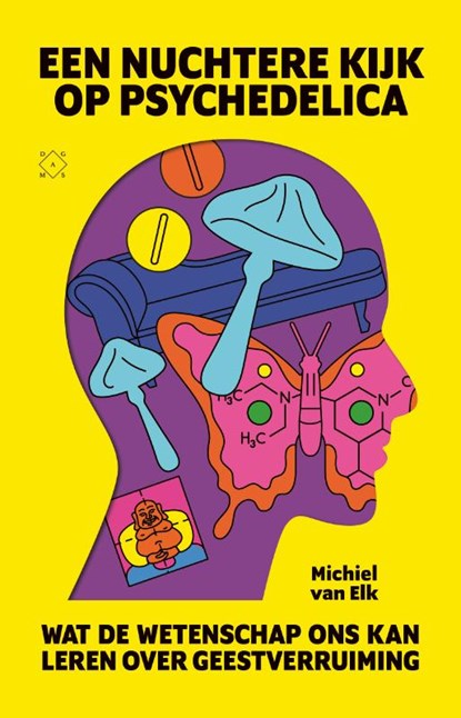 Een nuchtere kijk op psychedelica, Michiel van Elk - Paperback - 9789493168978