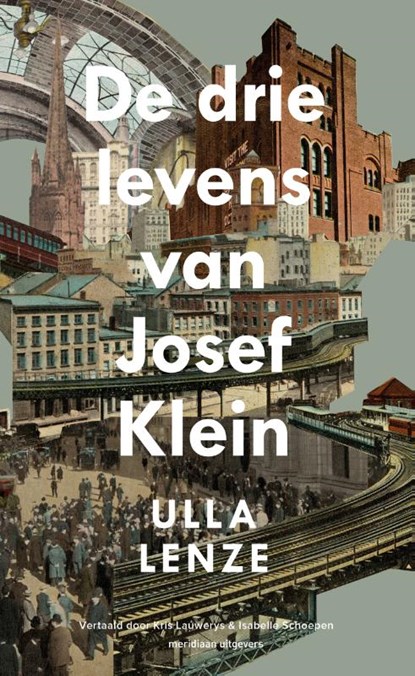 De drie levens van Josef Klein, Ulla Lenze - Paperback - 9789493169111