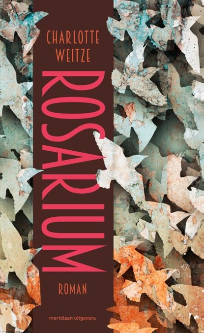 Rosarium, Charlotte Weitze - Paperback - 9789493169692