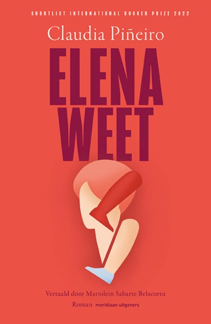 Elena weet, Claudia Piñeiro - Paperback - 9789493169890