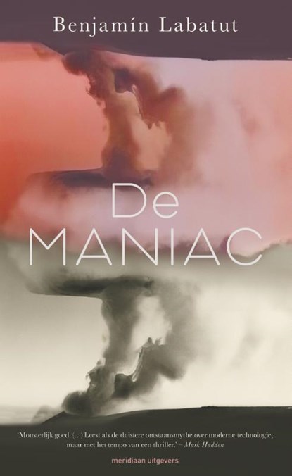 De Maniac, Benjamín Labatut - Paperback - 9789493169937