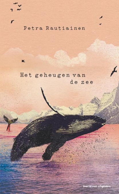 Het geheugen van de zee, Petra Rautiainen - Paperback - 9789493169951