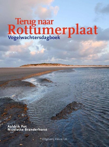Terug naar Rottumerplaat, Aaldrik Pot ; Nicolette Branderhorst - Paperback - 9789493170025