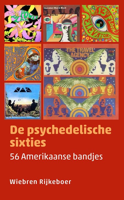 De psychedelische sixties, Wiebren Rijkeboer - Ebook - 9789493170049