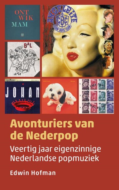 Avonturiers van de Nederpop, Edwin Hofman - Paperback - 9789493170278