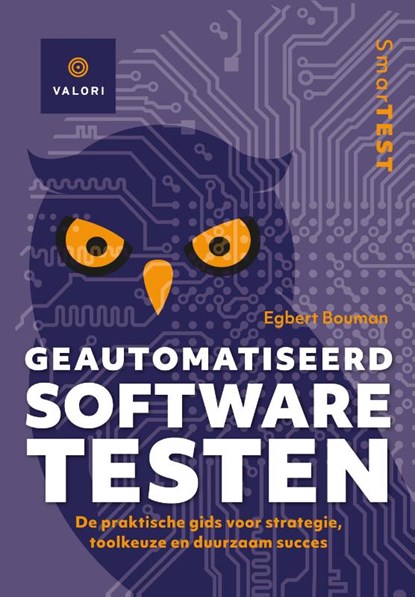 Geautomatiseerd software testen, Egbert Bouman - Paperback - 9789493170896