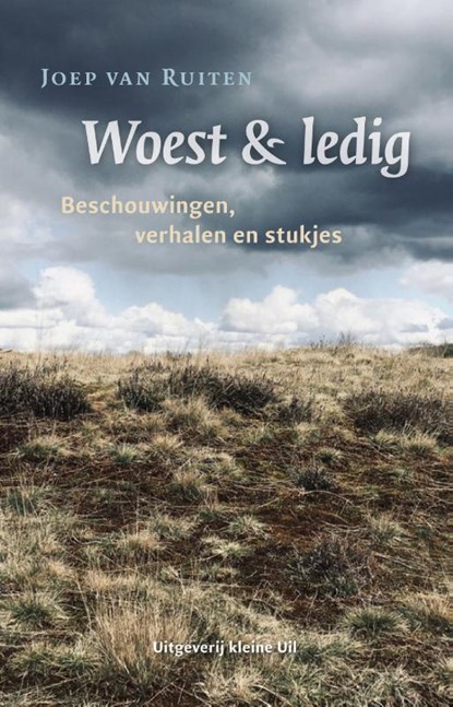 Woest & ledig, Joep van Ruiten - Paperback - 9789493170919