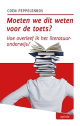 Moeten we dit weten voor de toets? - Coen Peppelenbos - 9789493170957