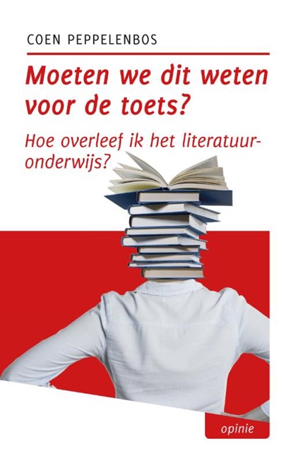 Moeten we dit weten voor de toets?, Coen Peppelenbos - Paperback - 9789493170957