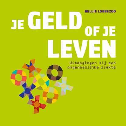 Je geld of je leven, Nellie Lobbezoo - Paperback - 9789493171039