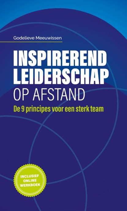 Inspirerend leiderschap op afstand, Godelieve Meeuwissen - Gebonden - 9789493171107