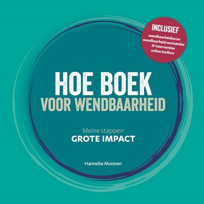 Hoe boek voor wendbaarheid, Hanneke Moonen - Gebonden - 9789493171190