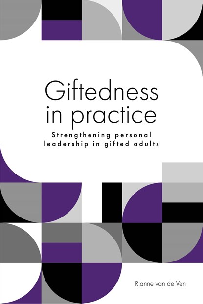 Giftedness in practice, Rianne van de Ven - Ebook - 9789493171480