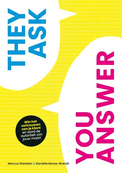They Ask, You Answer, Danielle Navas-Brandt - Paperback - 9789493171589