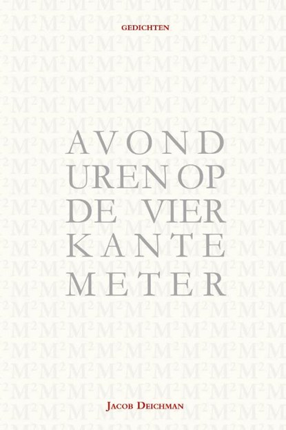 Avonduren op de vierkante meter, Jacob Deichman - Paperback - 9789493172661