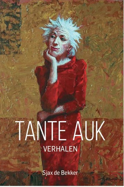Tante Auk, Bekker de Sjax - Paperback - 9789493172869