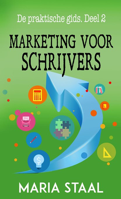 Marketing voor schrijvers, Maria Staal - Ebook - 9789493173002