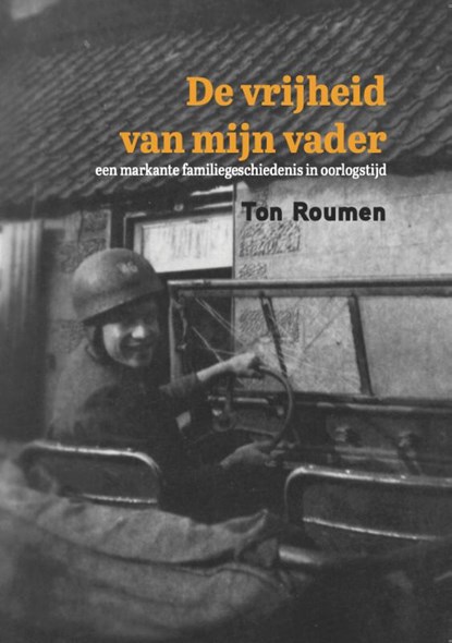 De vrijheid van mijn vader, Ton Roumen - Paperback - 9789493175181