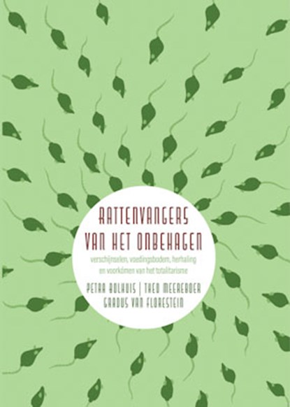Rattenvangers van het onbehagen, Gradus van Florestein ; Petra Bolhuis ; Theo Meereboer - Paperback - 9789493175297