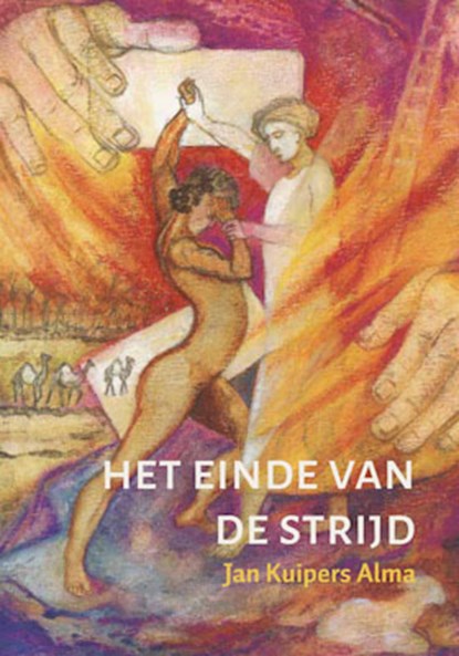 Het einde van de strijd, Jan Kuipers Alma - Paperback - 9789493175358