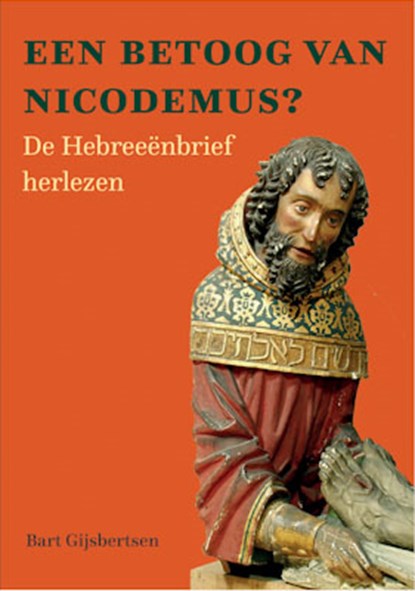 Een betoog van Nicodemus?, Bart Gijsbertsen - Paperback - 9789493175426