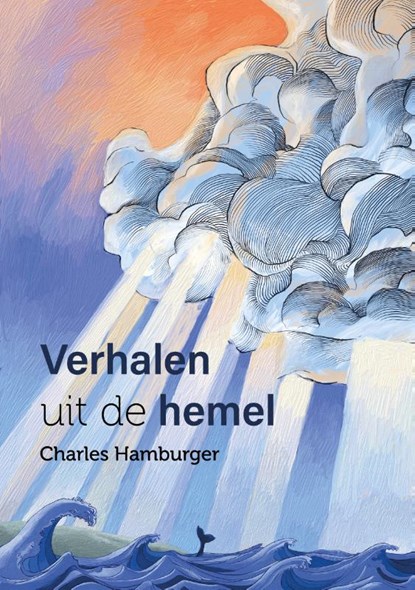 Verhalen uit de hemel, Charles Hamburger - Paperback - 9789493175600