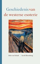 Geschiedenis van de westerse esoterie | Jacob Slavenburg ; John van Schaik | 