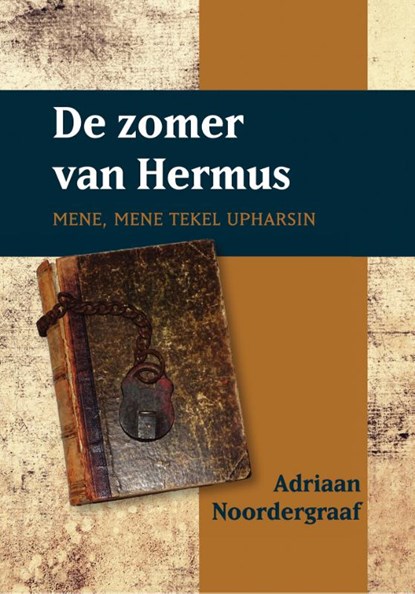 De zomer van Hermus, Adriaan Noordergraaf - Paperback - 9789493175877