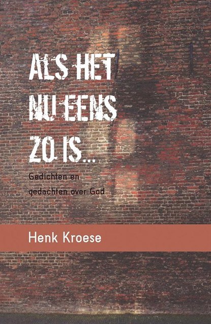 Als het nu eens zo is..., Henk Kroese - Paperback - 9789493175907