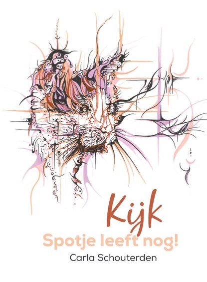 Kijk, Spotje leeft nog!, Carla Schouterden - Paperback - 9789493175969