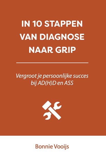 In 10 stappen van diagnose naar grip, Bonnie Vooijs - Ebook - 9789493187764