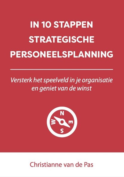 In 10 stappen strategische personeelsplanning, Christianne van de Pas - Paperback - 9789493187795