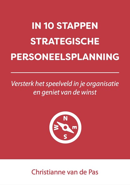 In 10 stappen strategische personeelsplanning, Christianne van de Pas - Ebook - 9789493187856