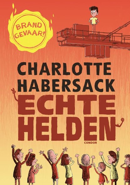 Echte helden, Charlotte Habersack - Gebonden - 9789493189393