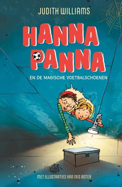Hanna Panna en de magische voetbalschoenen, Judith Williams - Gebonden - 9789493189904
