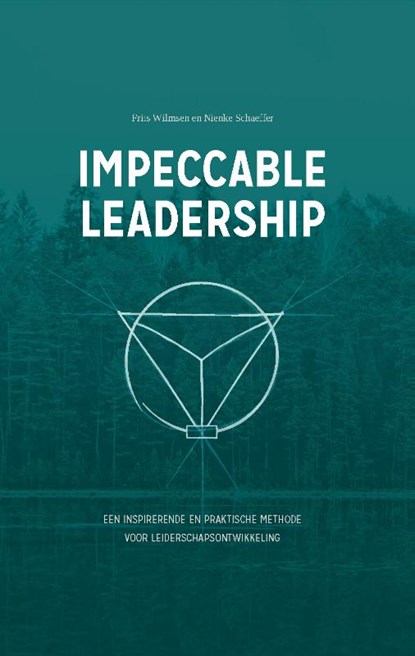 Impeccable Leadership, Frits Wilmsen ; Nienke Schaeffer - Gebonden - 9789493191150